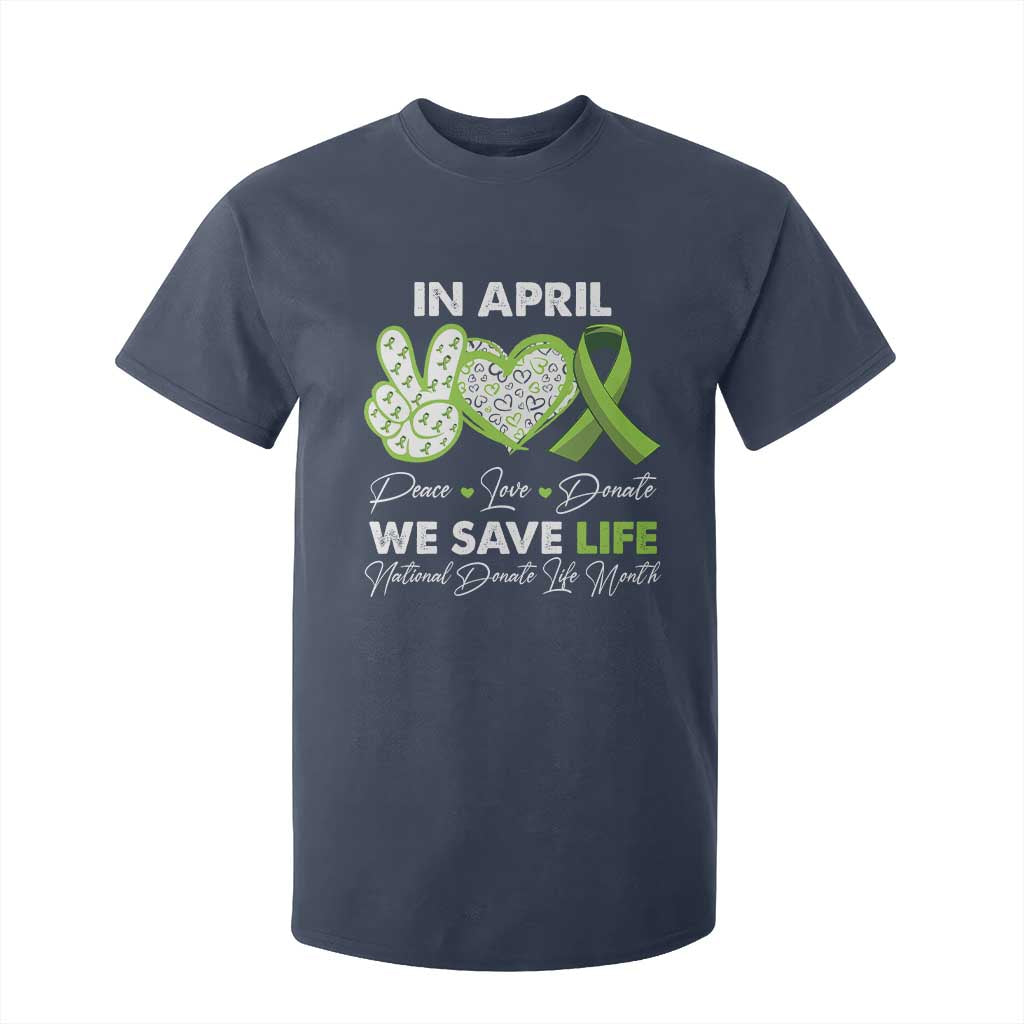 In April We Save Lives Organ Donation Donate Life Month T Shirt For Kid TS10 Navy Print Your Wear
