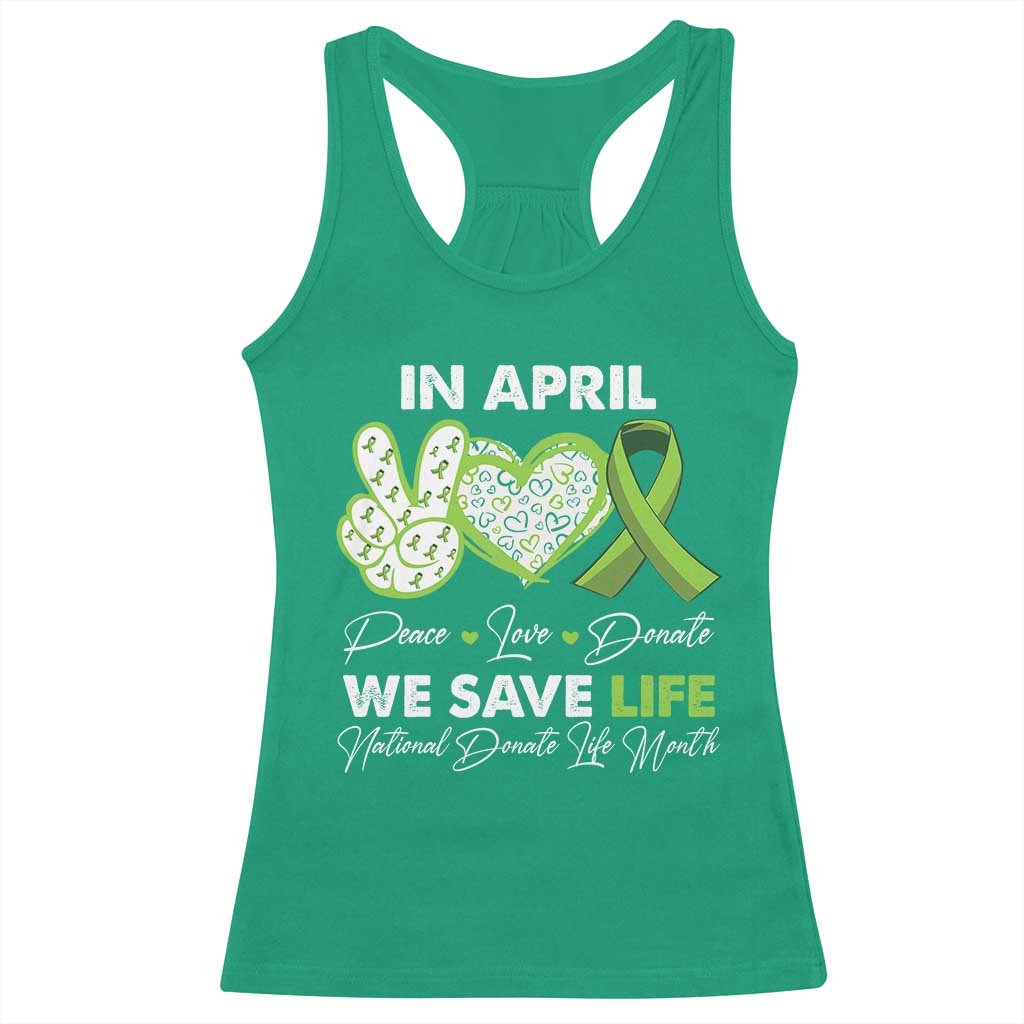In April We Save Lives Organ Donation Donate Life Month Racerback Tank Top TS10 Irish Green Print Your Wear