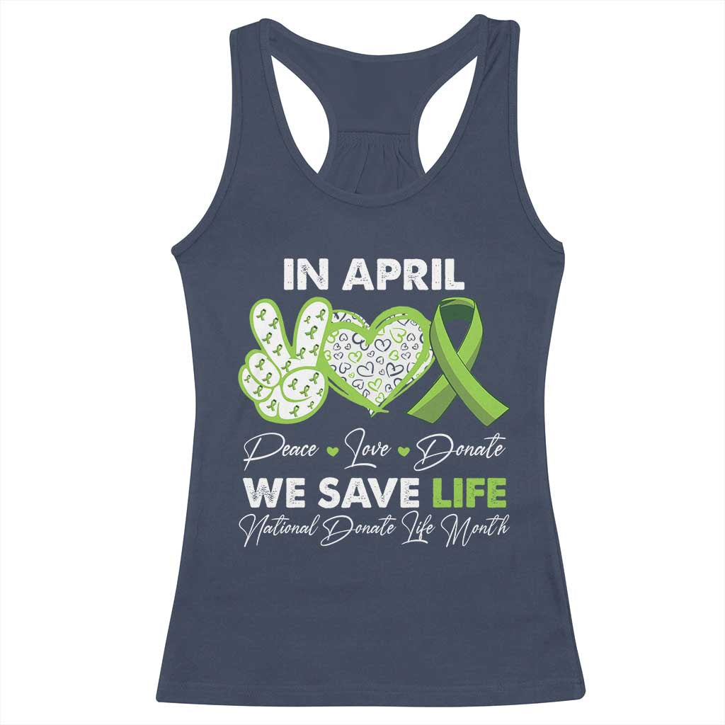 In April We Save Lives Organ Donation Donate Life Month Racerback Tank Top TS10 Navy Print Your Wear