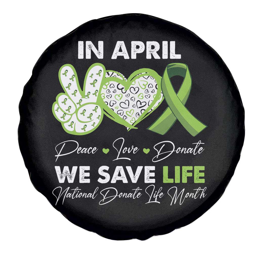 In April We Save Lives Organ Donation Donate Life Month Spare Tire Cover TS10 Print Your Wear