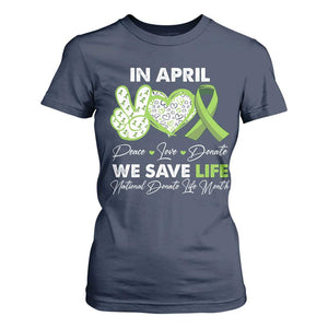 In April We Save Lives Organ Donation Donate Life Month T Shirt For Women TS10 Navy Print Your Wear