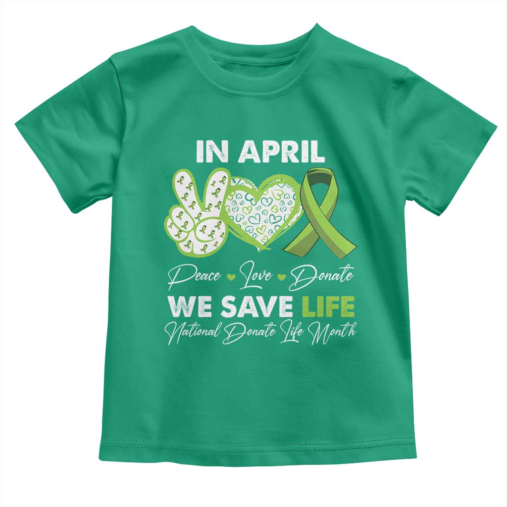 In April We Save Lives Organ Donation Donate Life Month Toddler T Shirt TS10 Irish Green Print Your Wear