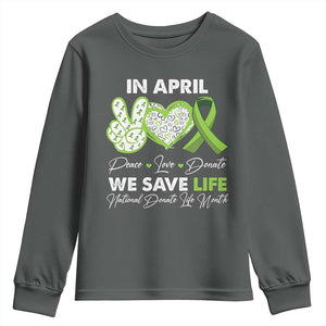 In April We Save Lives Organ Donation Donate Life Month Youth Sweatshirt TS10 Dark Heather Print Your Wear