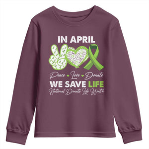 In April We Save Lives Organ Donation Donate Life Month Youth Sweatshirt TS10 Maroon Print Your Wear