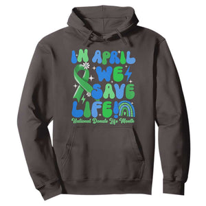 In April We Save Lives Organ Donation Donate Life Month Hoodie Green Ribbon TS10 Dark Chocolate Print Your Wear