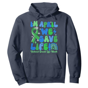 In April We Save Lives Organ Donation Donate Life Month Hoodie Green Ribbon TS10 Navy Print Your Wear