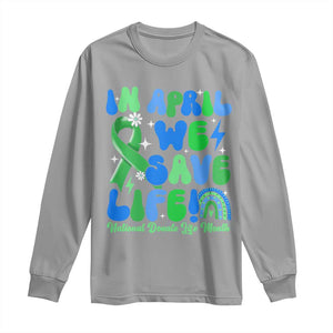 In April We Save Lives Organ Donation Donate Life Month Long Sleeve Shirt Green Ribbon TS10 Sport Gray Print Your Wear