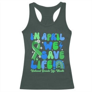 In April We Save Lives Organ Donation Donate Life Month Racerback Tank Top Green Ribbon TS10 Dark Forest Green Print Your Wear