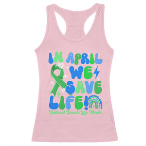 In April We Save Lives Organ Donation Donate Life Month Racerback Tank Top Green Ribbon TS10 Light Pink Print Your Wear