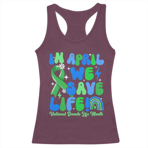 In April We Save Lives Organ Donation Donate Life Month Racerback Tank Top Green Ribbon TS10 Maroon Print Your Wear