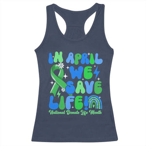 In April We Save Lives Organ Donation Donate Life Month Racerback Tank Top Green Ribbon TS10 Navy Print Your Wear