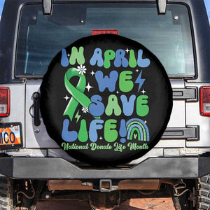 In April We Save Lives Organ Donation Donate Life Month Spare Tire Cover Green Ribbon TS10 No hole Black Print Your Wear