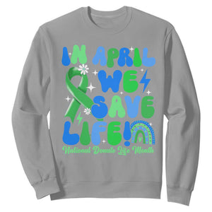 In April We Save Lives Organ Donation Donate Life Month Sweatshirt Green Ribbon TS10 Sport Gray Print Your Wear