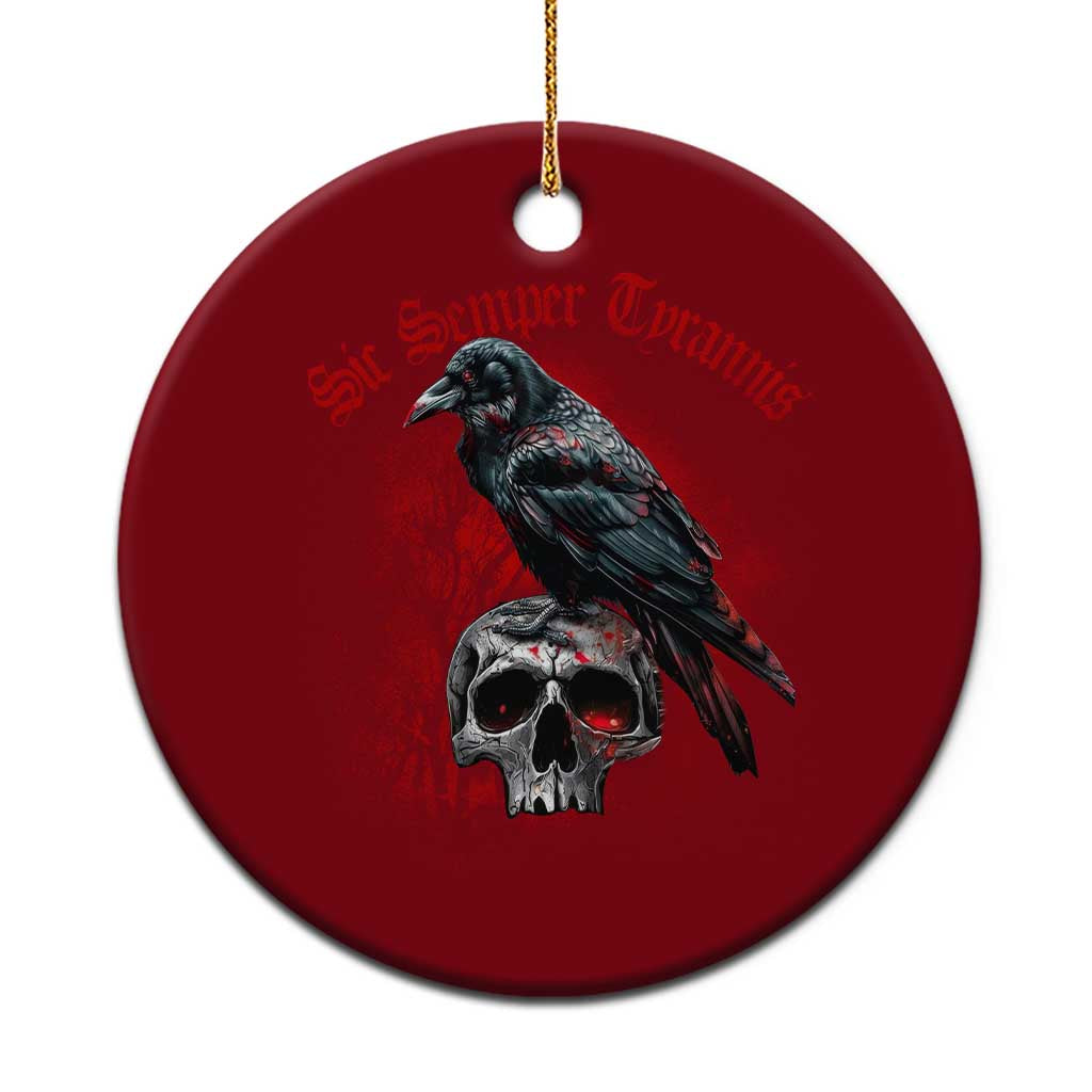 Sic Semper Tyrannis & Raven Ceramic Ornament Protest Feminist Activist TS10 1pc Red Print Your Wear