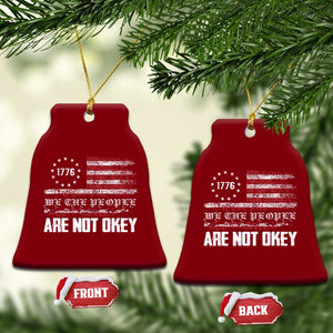 We Are Not Okay Ceramic Ornament US Flag We The People TS10 Print Your Wear