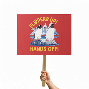 Penguins Resist Protest Sign Flippers Up Hands Off Protest Against Tariffs TS10 Horizontal 18" × 24" Red Print Your Wear
