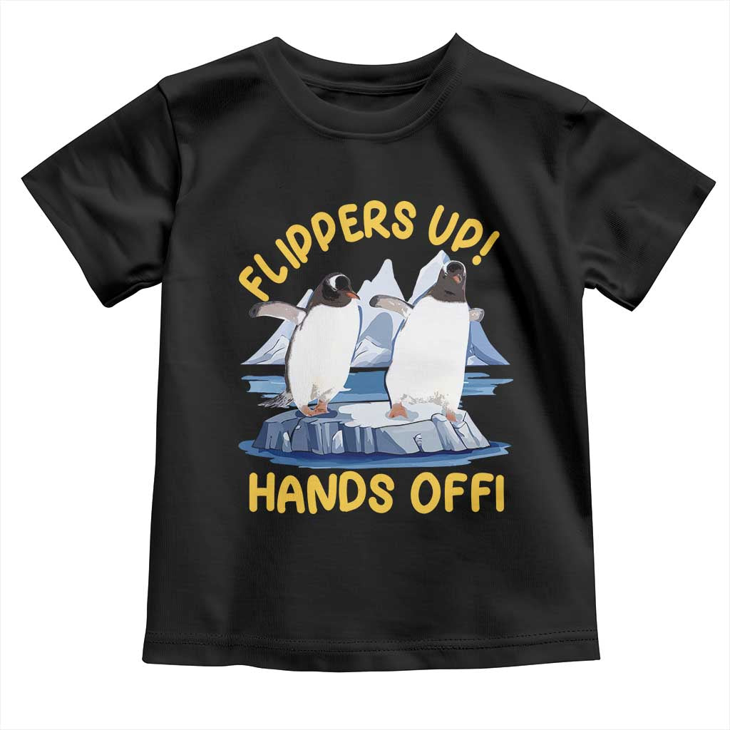 Penguins Resist Toddler T Shirt Flippers Up Hands Off Protest Against Tariffs TS10 Black Print Your Wear