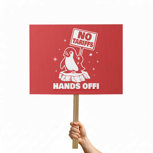 Funny Resist Penguins Protest Sign Tariffs on Penguins? Really TS10 Horizontal 18" × 24" Red Print Your Wear