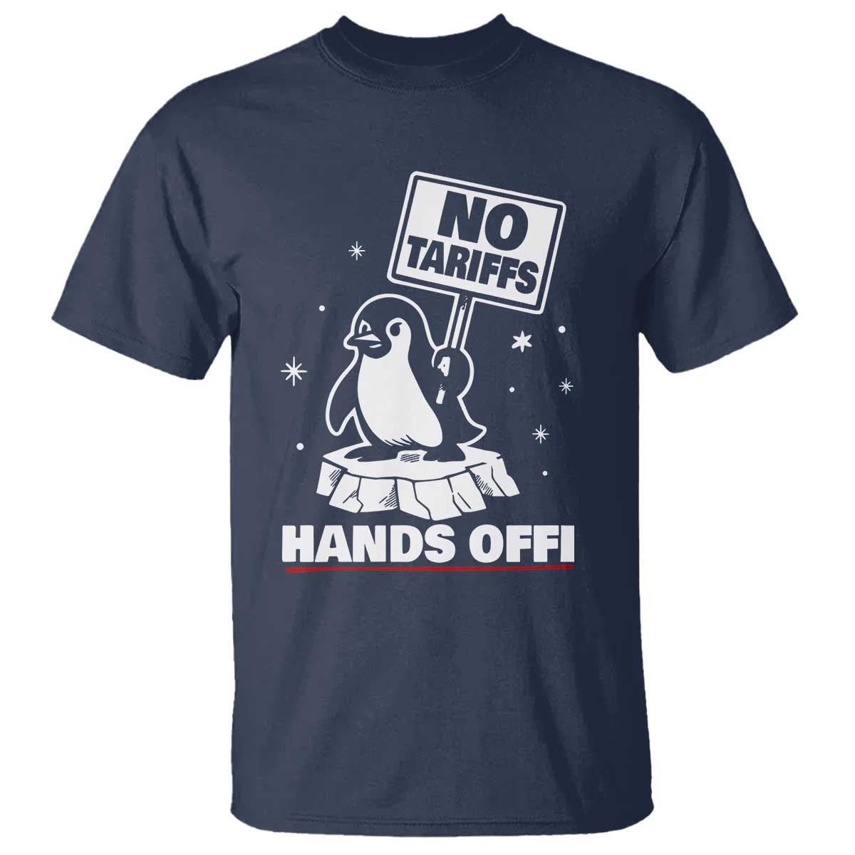 Funny Resist Penguins T Shirt Tariffs on Penguins? Really TS10 Navy Print Your Wear