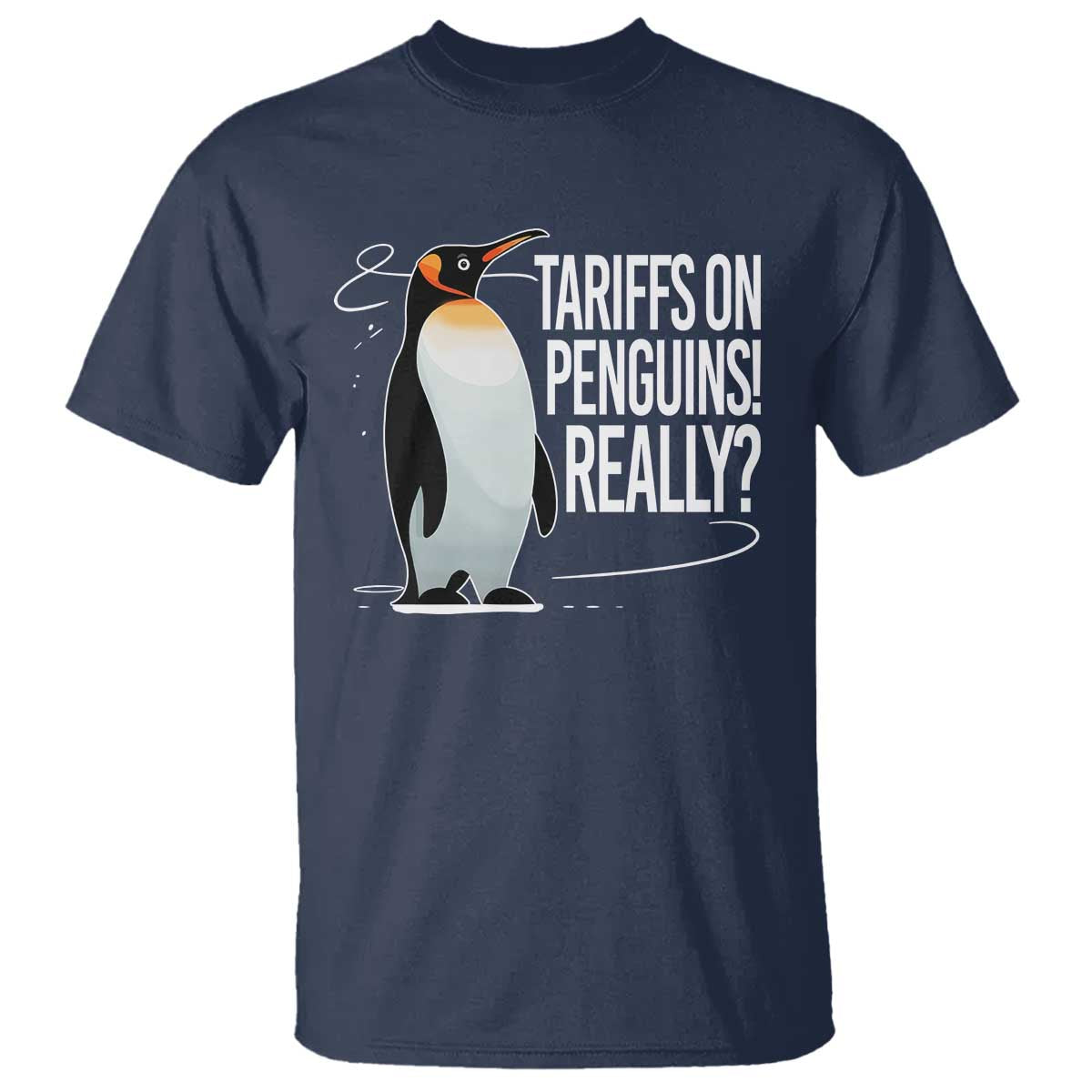 Hands Off Protest T Shirt Stand With Penguins Resist Against Tariffs TS10 Navy Print Your Wear