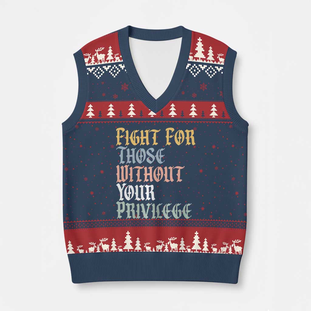 Fight For Those Without Your Privilege V-Neck Knit Sweater Vest Retro Social Justice TS10 Navy Red Print Your Wear