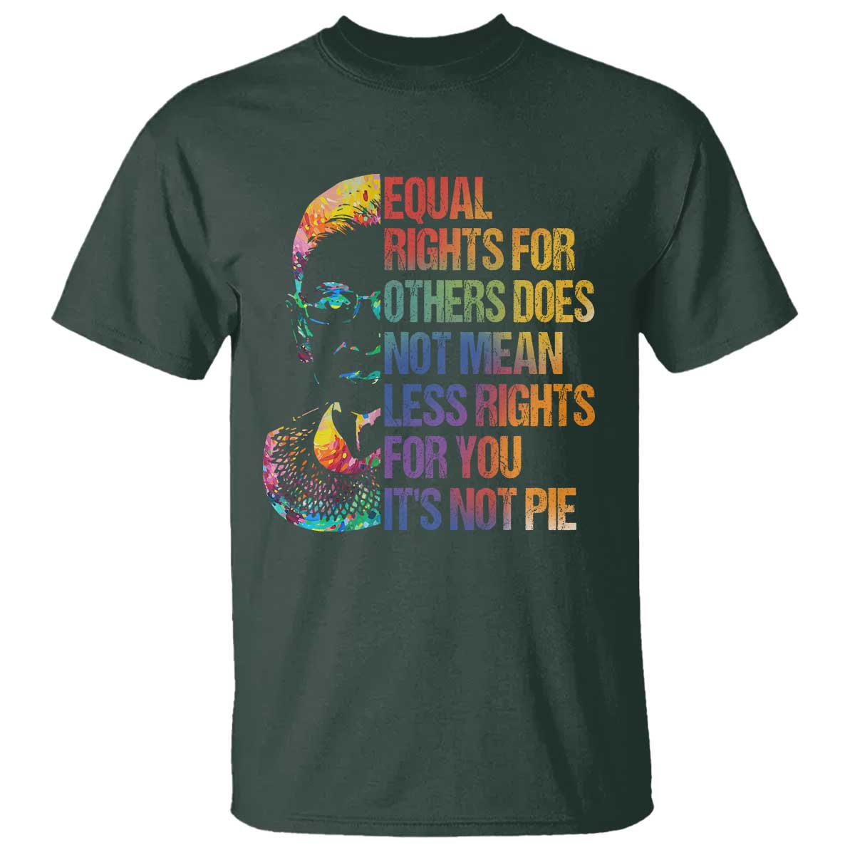 Notorious RBG T Shirt Feminist Citizen LGBTQ+ Equal Rights Advocate TS10 Dark Forest Green Print Your Wear