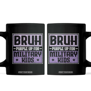 Bruh Purple Up For Military Kids Coffee Mug Support Military Kids TS10 Black Print Your Wear