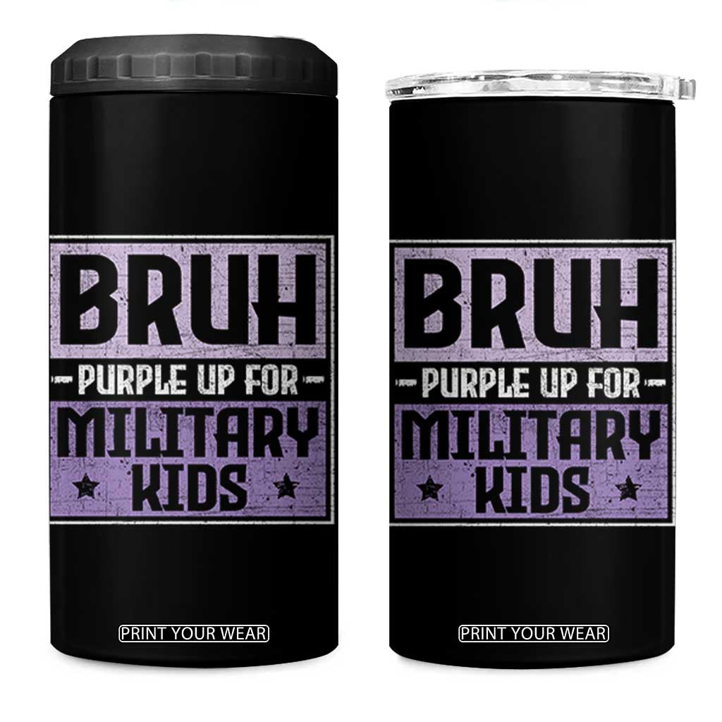 Bruh Purple Up For Military Kids 4 in 1 Can Cooler Tumbler Support Military Kids TS10 One Size: 16 oz Black Print Your Wear