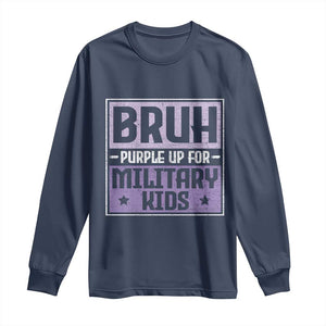 Bruh Purple Up For Military Kids Long Sleeve Shirt Support Military Kids TS10 Navy Print Your Wear