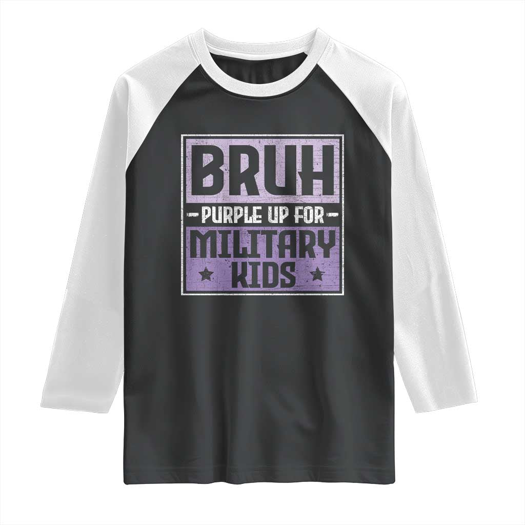 Bruh Purple Up For Military Kids Raglan Shirt Support Military Kids TS10 Black White Print Your Wear