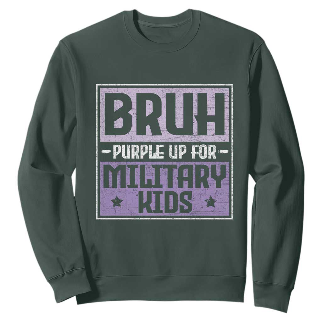Bruh Purple Up For Military Kids Sweatshirt Support Military Kids TS10 Dark Forest Green Print Your Wear