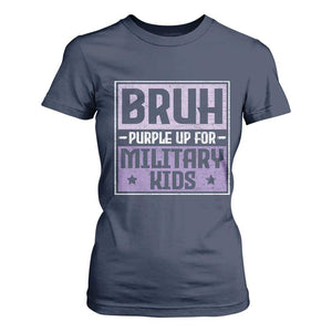 Bruh Purple Up For Military Kids T Shirt For Women Support Military Kids TS10 Navy Print Your Wear