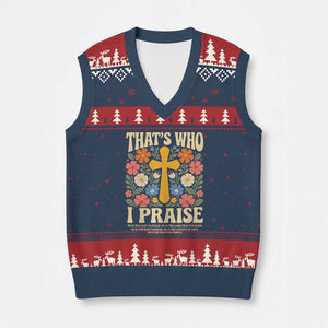 Vintage Jesus V-Neck Knit Sweater Vest Thats Who I Praise Boho Floral Christian Church God Faith TS10 Navy Red Print Your Wear