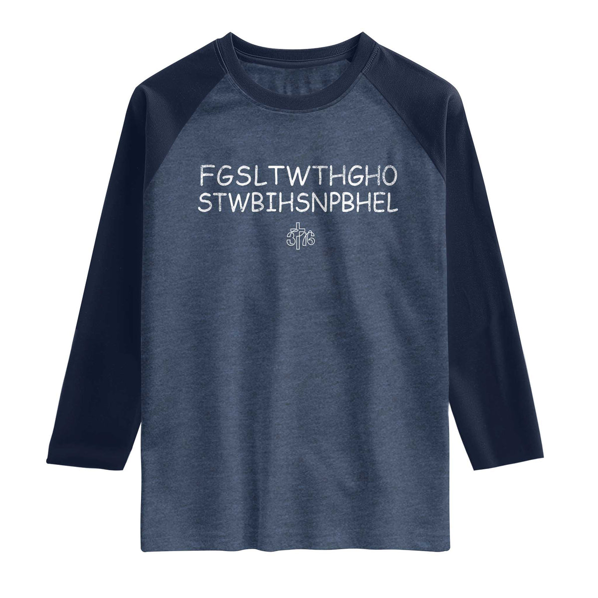 For God So Loved Raglan Shirt John 316 Bible Verse FGSLTWTHGOB Cross Subtle Christian Acronym TS10 Heather Denim Navy Print Your Wear