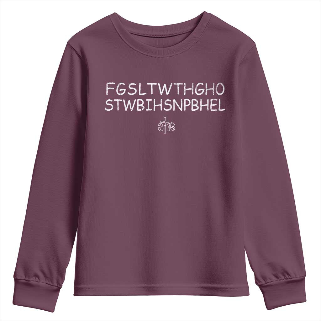 For God So Loved Youth Sweatshirt John 316 Bible Verse FGSLTWTHGOB Cross Subtle Christian Acronym TS10 Maroon Print Your Wear