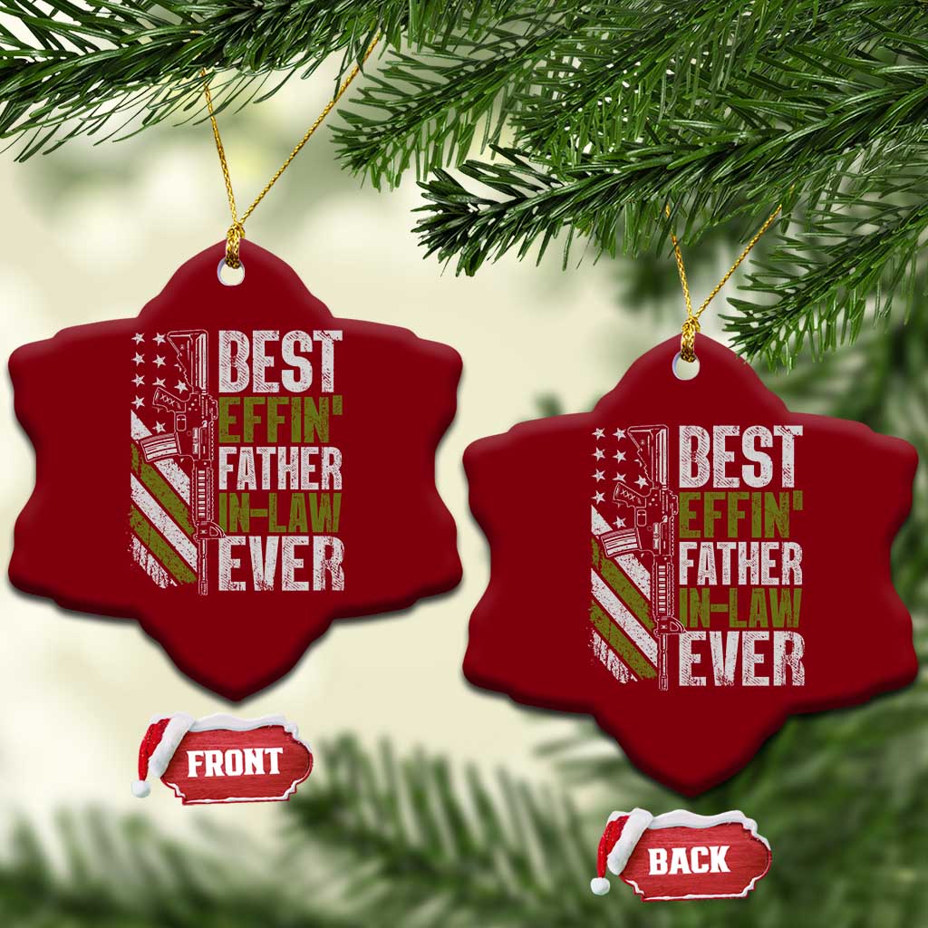 Best Effin’ Father In Law Ever Ceramic Ornament FIL Gun American Flag TS10 Print Your Wear