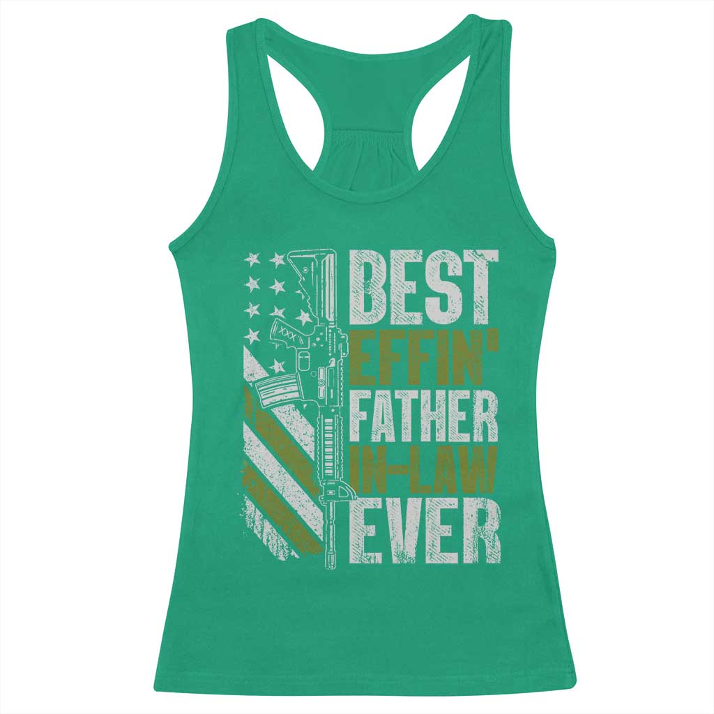 Best Effin’ Father In Law Ever Racerback Tank Top FIL Gun American Flag TS10 Irish Green Print Your Wear