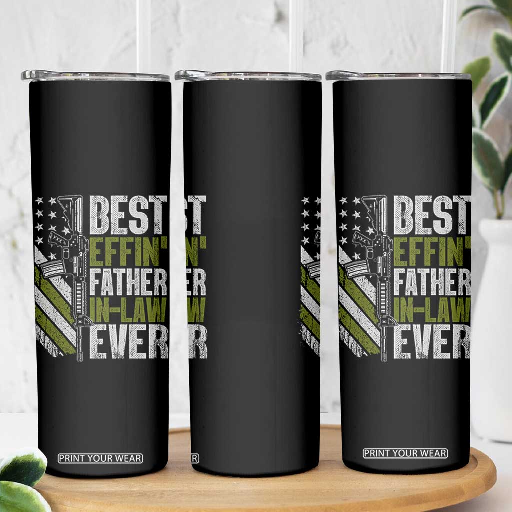 Best Effin’ Father In Law Ever Skinny Tumbler FIL Gun American Flag TS10 Print Your Wear