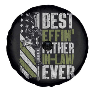 Best Effin’ Father In Law Ever Spare Tire Cover FIL Gun American Flag TS10 Print Your Wear