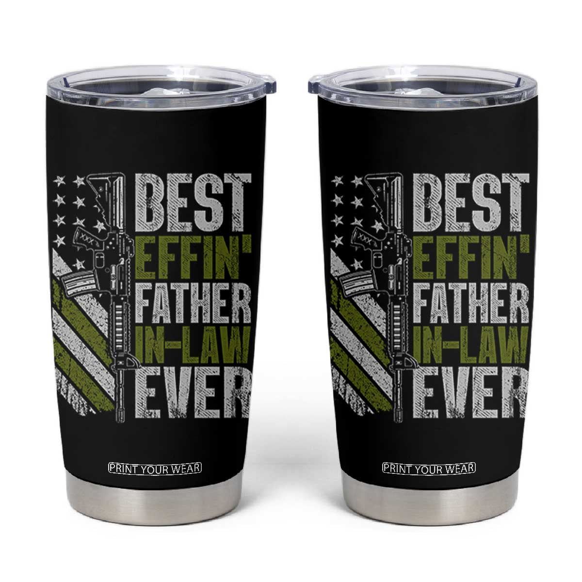 Best Effin’ Father In Law Ever Tumbler Cup FIL Gun American Flag TS10 Black Print Your Wear