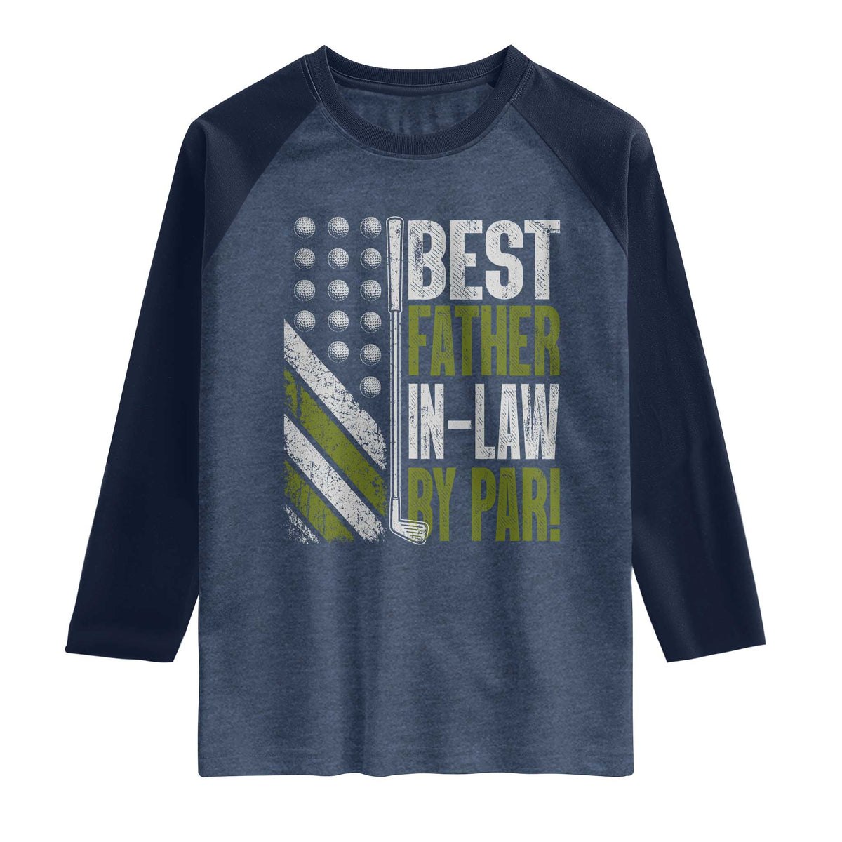 Father In Law Golf Raglan Shirt Best FIL By Par Fathers Day Gift for Golfers TS10 Heather Denim Navy Print Your Wear