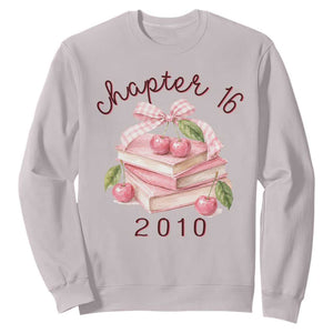 Sweet Chapter 16 Birthday Sweatshirt Cherry Books 16th Birthday Gifts For Her Book Lover