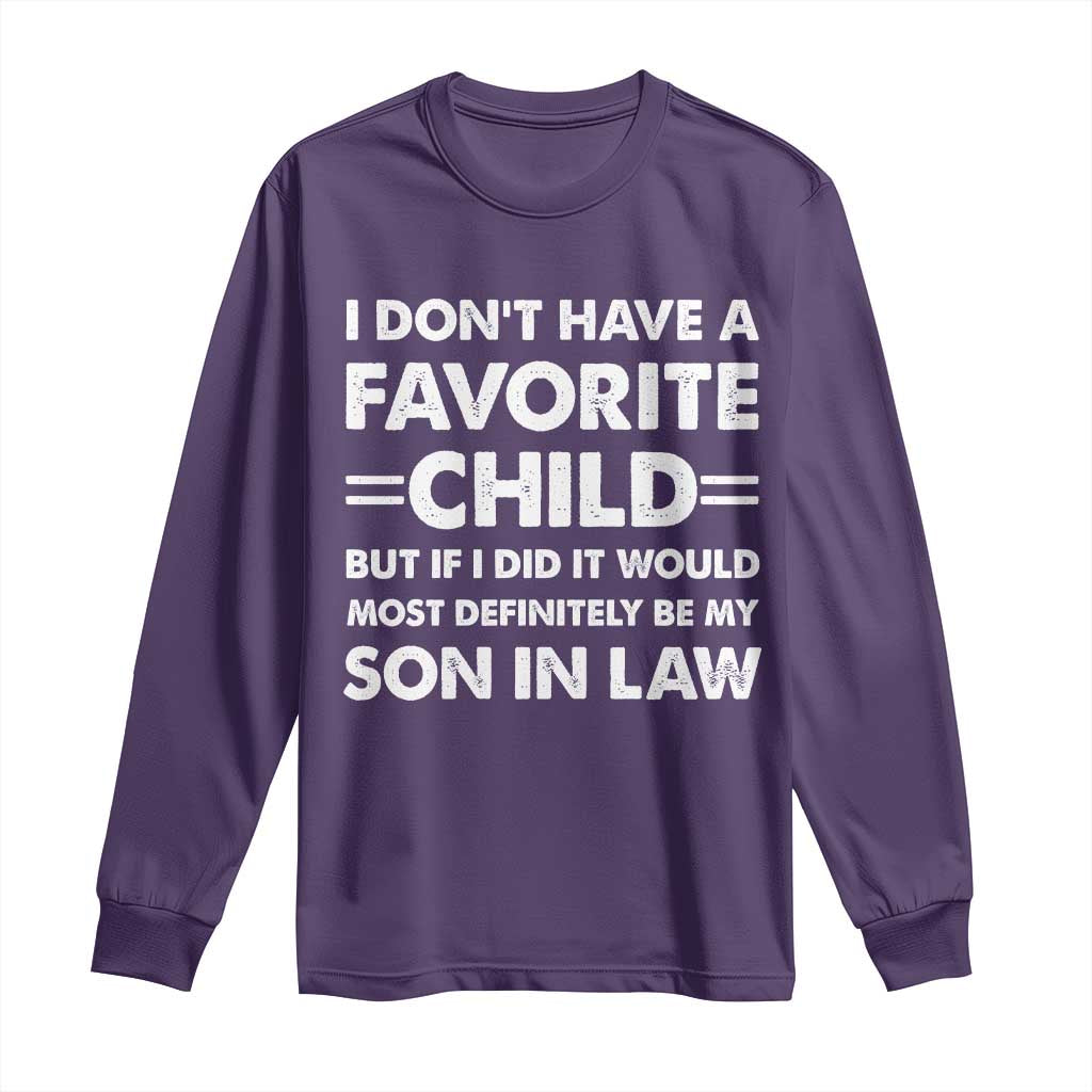 My Son In Law Is My Favorite Child Long Sleeve Shirt Funny Mother-in-Law Father-in-Law Gift TS10 Purple Print Your Wear
