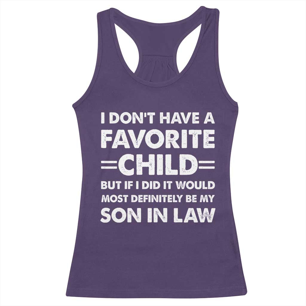 My Son In Law Is My Favorite Child Racerback Tank Top Funny Mother-in-Law Father-in-Law Gift TS10 Purple Print Your Wear
