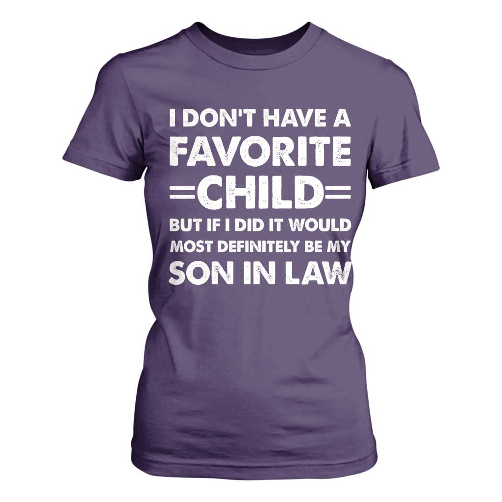 My Son In Law Is My Favorite Child T Shirt For Women Funny Mother-in-Law Father-in-Law Gift TS10 Purple Print Your Wear