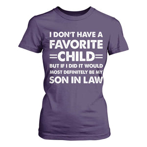 My Son In Law Is My Favorite Child T Shirt For Women Funny Mother-in-Law Father-in-Law Gift TS10 Purple Print Your Wear