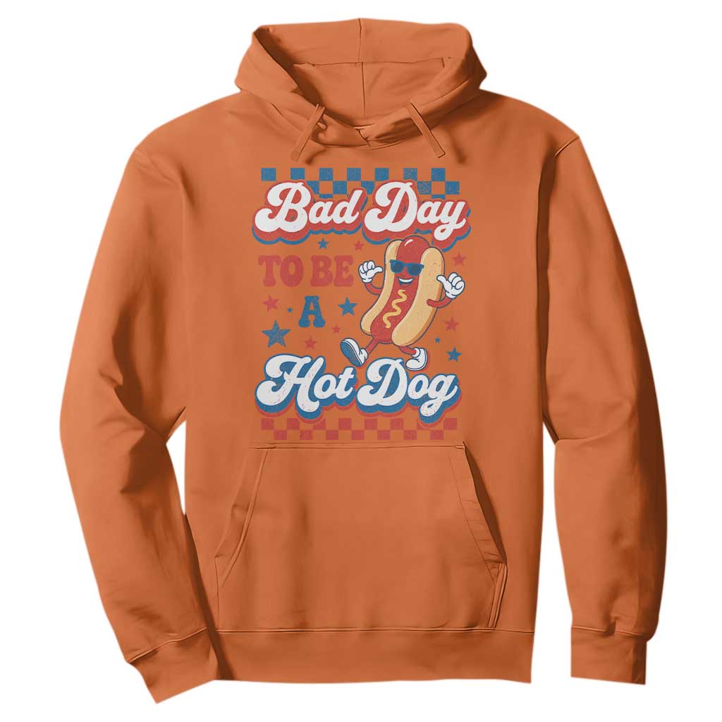 Bad Day To Be A Hot Dog Hoodie Hotdog Lover Wiener 4th Of July TS10 Orange Print Your Wear