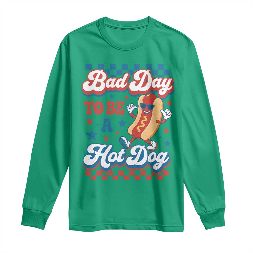 Bad Day To Be A Hot Dog Long Sleeve Shirt Hotdog Lover Wiener 4th Of July TS10 Irish Green Print Your Wear