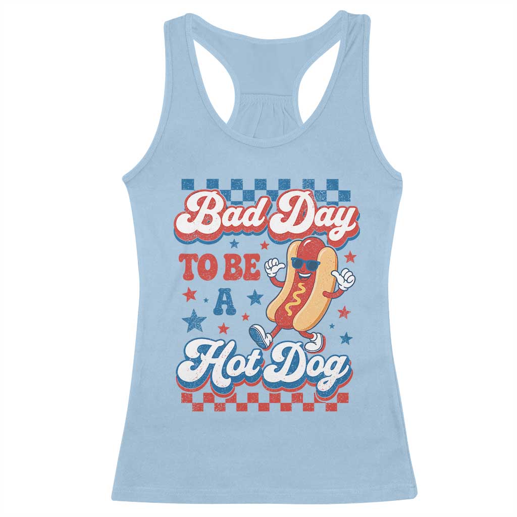 Bad Day To Be A Hot Dog Racerback Tank Top Hotdog Lover Wiener 4th Of July TS10 Light Blue Print Your Wear