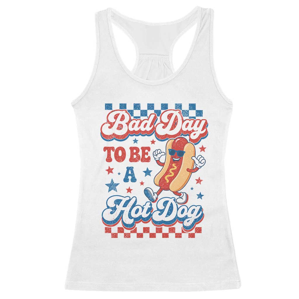 Bad Day To Be A Hot Dog Racerback Tank Top Hotdog Lover Wiener 4th Of July TS10 White Print Your Wear